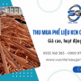 Địa điểm thu mua phế liệu KCN Cầu Tràm giá cao, hoạt động 24/7